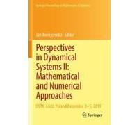 Perspectives In Dynamical Systems Ii: Mathematical And Numerical Approaches