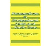 Perspectives in Professional Child and Youth Care Beker, Jerome (Auteur)