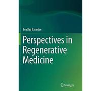 Perspectives In Regenerative Medicine