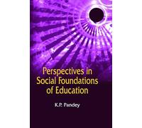 PERSPECTIVES IN SOCIAL FOUNDATIONS OF EDUCATION