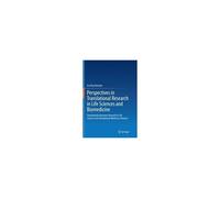 Perspectives In Translational Research In Life Sciences And Biomedicine