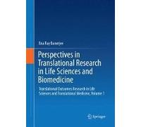 Perspectives In Translational Research In Life Sciences And Biomedicine