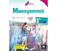 Perspectives - MANAGEMENT - 1re STMG - Éd. 2019 - Manuel élève Ludovic Babin-Touba (Auteur), Judicaëlle Arz (Auteur), Hélène Dehelly-Trouvé (Auteur), Alexis Vérité (Auteur), Didier Bertholom (Auteur)