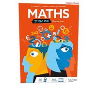 Perspectives Mathématiques 2de Bac Pro Production - Livre élève - Éd. 2019
