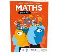 Perspectives Mathématiques 2de Bac Pro Production - Livre élève - Éd. 2019 Paul Couture (Auteur), Elisabeth Faucon (Auteur), Christophe Chabroux (Auteur), Jean-Philippe Leopoldie (Auteur)