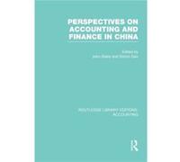 Perspectives on Accounting and Finance in China RLE Accounting Perspectives on Accounting and Finance in China RLE Accounting (Auteur)