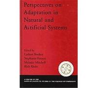 Perspectives on Adaptation in Natural and Artificial Systems, Proceedings Volume in the Santa Fe Institute Studies in the Sciences of comPlexity. Lashon Booker (Auteur)