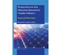 Perspectives On Arts Education Research In Canada, Volume 2