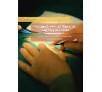 Perspectives on Bariatric Surgery in China: collection of abstracts from the past ten years
