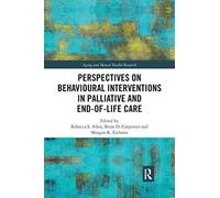 Perspectives On Behavioural Interventions In Palliative And End-Of-Life Care