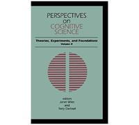 Perspectives On Cognitive Science, Volume 2