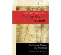 Perspectives on College Sexual Assault - Springer Publishing Co Inc - Springer Publishing Co Inc - Livre en Anglais - Paperback Springer Publishing Co IncSpringer Publishing Co Inc (Auteur)