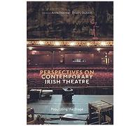 Perspectives On Contemporary Irish Theatre