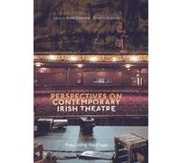 Perspectives on Contemporary Irish Theatre - Springer International Publishing AG - Springer International Publishing AG - Livre en Anglais - Paperback Springer International Publishing AGSpringer Int
