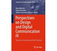 Perspectives On Design And Digital Communication Iv