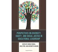Perspectives On Diversity, Equity, And Social Justice In Educational Leadership