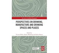 Perspectives on Drinking, Manufacture and Drinking Spaces and Places