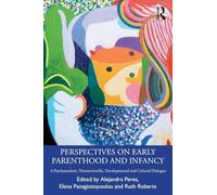 Perspectives on Early Parenthood and Infancy