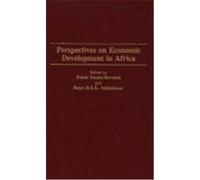 Perspectives on Economic Development in Africa Fidelis Ezeala-Harrison (Auteur)