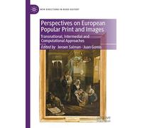 Perspectives on European Popular Print and Images: Transnational, Intermedial and Computational Approaches