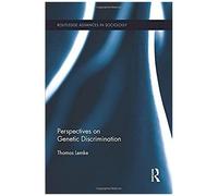 Perspectives On Genetic Discrimination