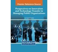 Perspectives On Innovation And Technology Transfer In Managing Public Organizations