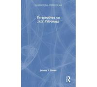 Perspectives on Jazz Patronage