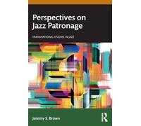 Perspectives on Jazz Patronage