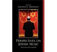 Perspectives on Jewish Music Jonathan Friedmann (Auteur)