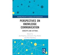 Perspectives on Knowledge Communication