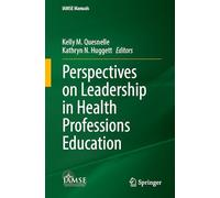 Perspectives on Leadership in Health Professions Education