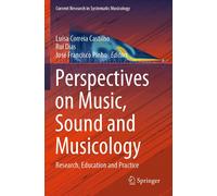 Perspectives On Music, Sound And Musicology