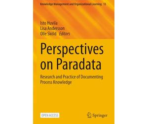 Perspectives on Paradata: Research and Practice of Documenting Process Knowledge