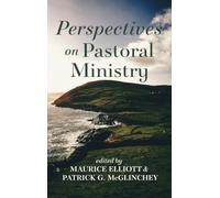 Perspectives on Pastoral Ministry