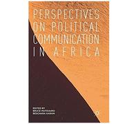 Perspectives On Political Communication In Africa
