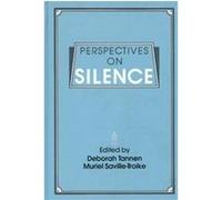 Perspectives on Silence Deborah Tannen, Muriel Saville-Troike (Auteur)