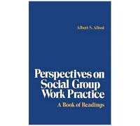 Perspectives On Social Group Work Practice