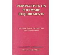 Perspectives on Software Requirements, The Kluwer International Series in Engineering and Computer Science Jorge H. Doorn, Julio Cesar Sampaio Do Prado Leite (Auteur)
