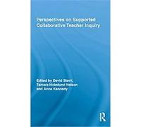 Perspectives on Supported Collaborative Teacher Inquiry, Routledge Research in Education David Slavit (Auteur)