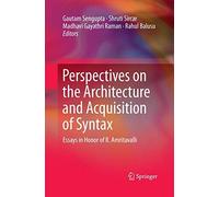 Perspectives On The Architecture And Acquisition Of Syntax