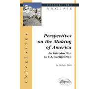 Perspectives on the Making of America : An Introduction to U.S. Civilization