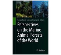 Perspectives On The Marine Animal Forests Of The World