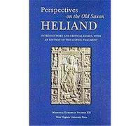 Perspectives on the Old Saxon Heliand, Wv Medieveal European Studies Valentine A. Pakis (Auteur)