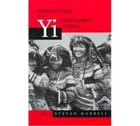 Perspectives on the Yi of Southwest China, Studies on China, 26
