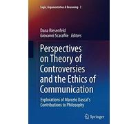 Perspectives On Theory Of Controversies And The Ethics Of Communication