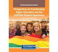 Perspectives On Transforming Higher Education And The Lgbtqia Student Experience Paperback Book