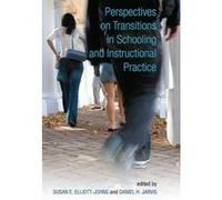 Perspectives on Transitions in Schooling and Instructional Practice - [Version Originale] Susan E Elliott - Johns, Daniel H Jarvis (Auteur)