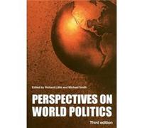 Perspectives on World Politics by Richard Little