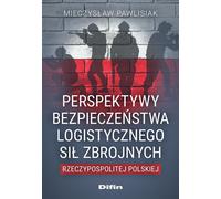 Perspectives pour la sécurité logistique des forces armées polonaises - Mieczysław Pawlisiak (Militärliteratur auf Polnisch)