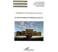 Perspectives roumaines Du postcommunisme à l'intégration européenne - Catherine A. Rand - L'harmattan - broché - Essai